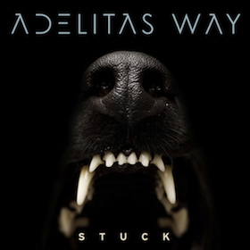 Adelitas Way ‘Stuck’ Review: Back To Basics Rock ‘N Roll